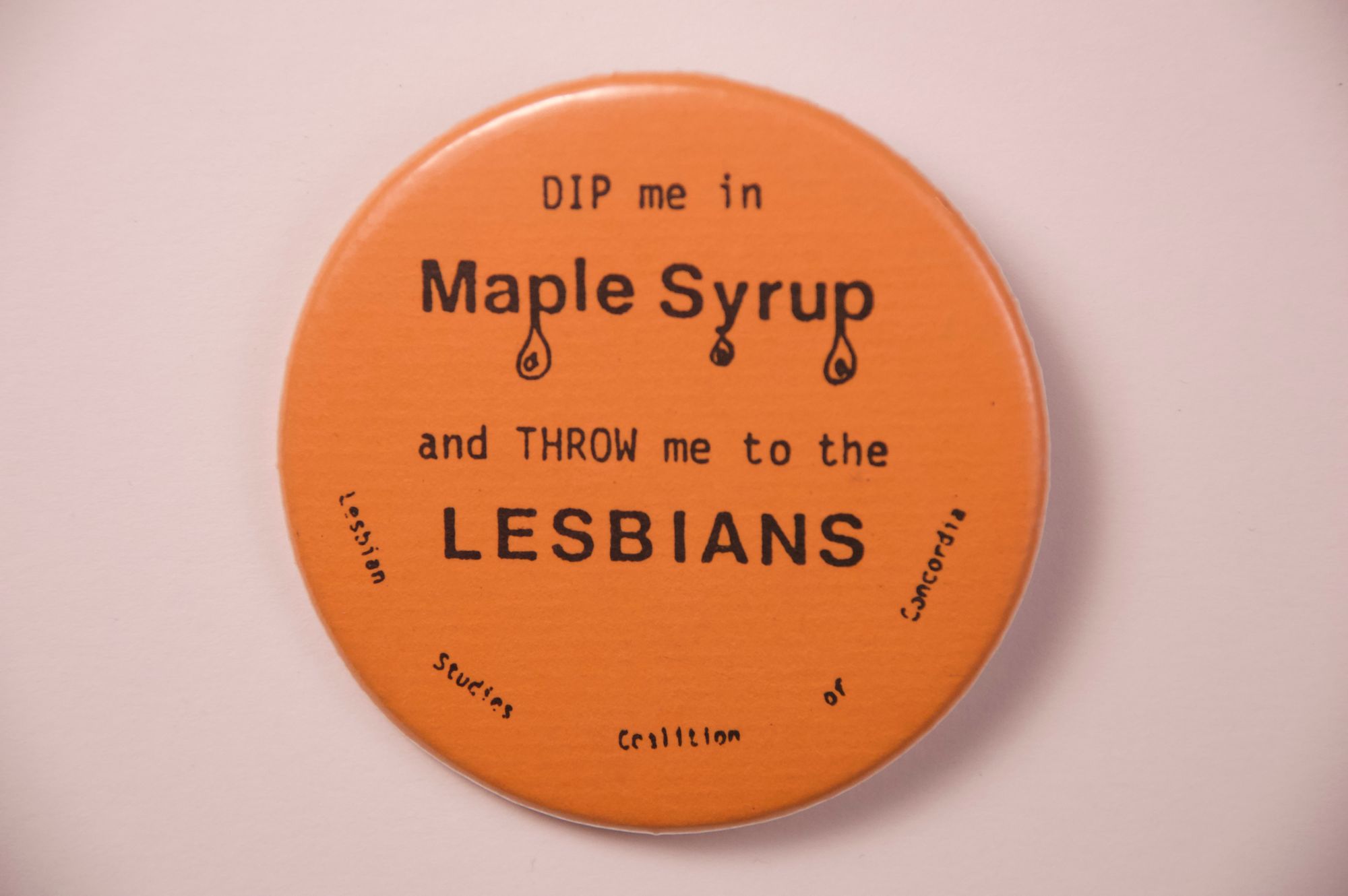 Dip me in maple syrup and throw me to the lesbians: Exploring the still-smoldering embers of unrealized queer revolutions.